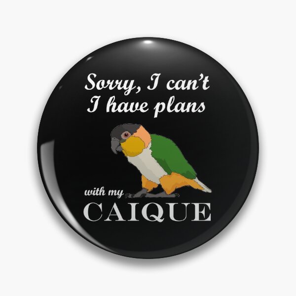 Item preview, Parrot Lover Plans With My Caique design designed and sold by jakehughes2015.