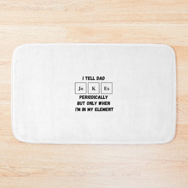 Item preview, Funny Periodic Table Slogan - Dad Jokes/Fathers Day designed and sold by SinghJrDesign.