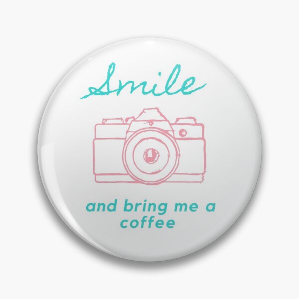 Item preview, Smile and bring me a coffee camera designed and sold by SurbDesigns.