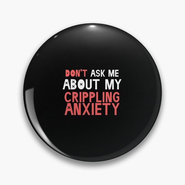 Item preview, Crippling Anxiety designed and sold by Troy Green.