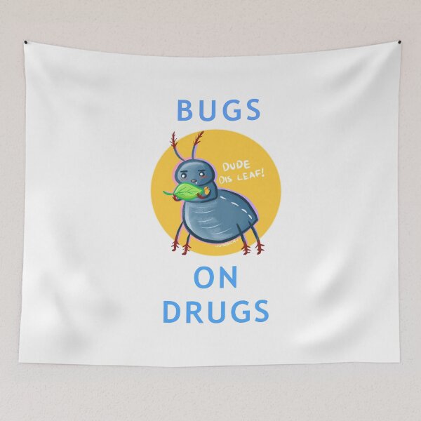 Item preview, Bugs On Drugs designed and sold by AG Nonsuch.