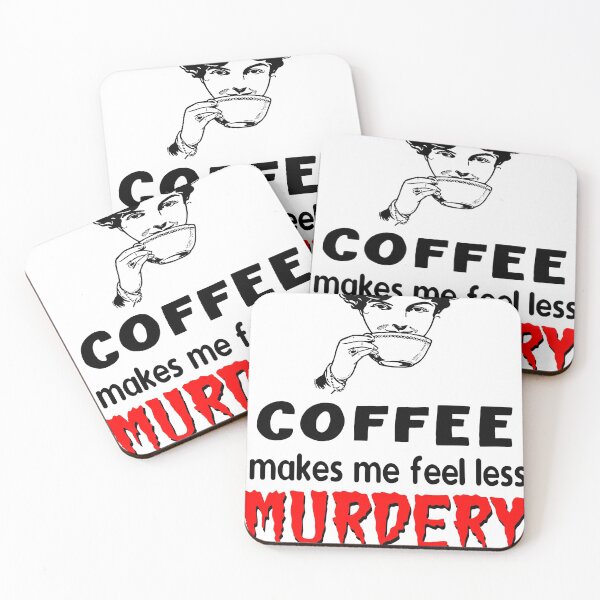 Item preview, coffee makes me feel less murdery designed and sold by printhappy4you.