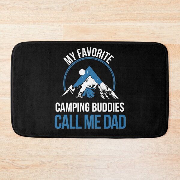 Item preview, My Favorite Camping Buddies Call Me Dad - Hiking Adventure designed and sold by Pau Baz.