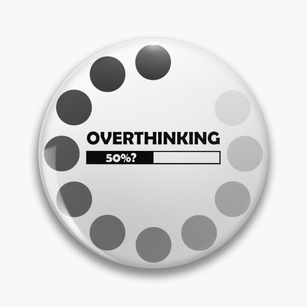 Item preview, Overthinking Loading Bar designed and sold by Harley-Jay.