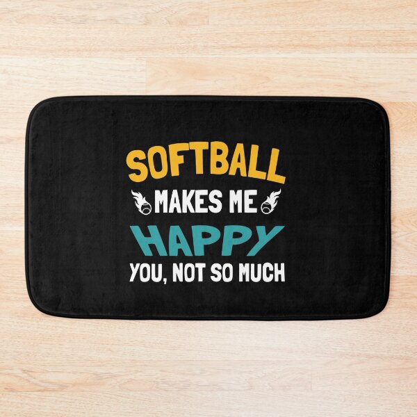 Item preview, Softball Makes Me Happy You Not So Much,American Softball Player,Funny Softball Saying Great Give For Dad designed and sold by Rassitni.