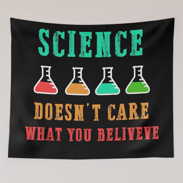 Item preview, science doesn't care what you believe  designed and sold by Rami Khalifah.