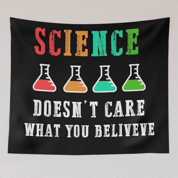 Item preview, science doesn't care what you believe  designed and sold by Rami Khalifah.
