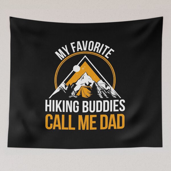 Item preview, My Favorite Hiking Buddies Call Me Dad - Mountain Adventure designed and sold by Pau Baz.