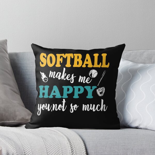 Item preview,  Softball Makes Me Happy You Not So Much, Dad Softball ,Funny Saying Gift For Softball Player designed and sold by Rassitni.