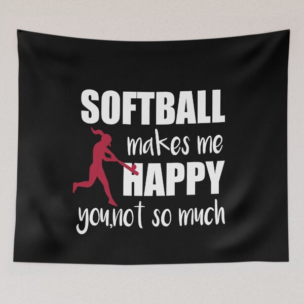 Item preview,  Softball Makes Me Happy You Not So Much, Mom Softball,Funny Great Give Design For Young Softball  designed and sold by Rassitni.