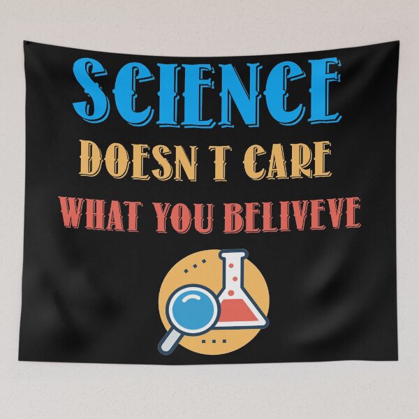 Item preview, science doesn't care what you believe  designed and sold by Rami Khalifah.