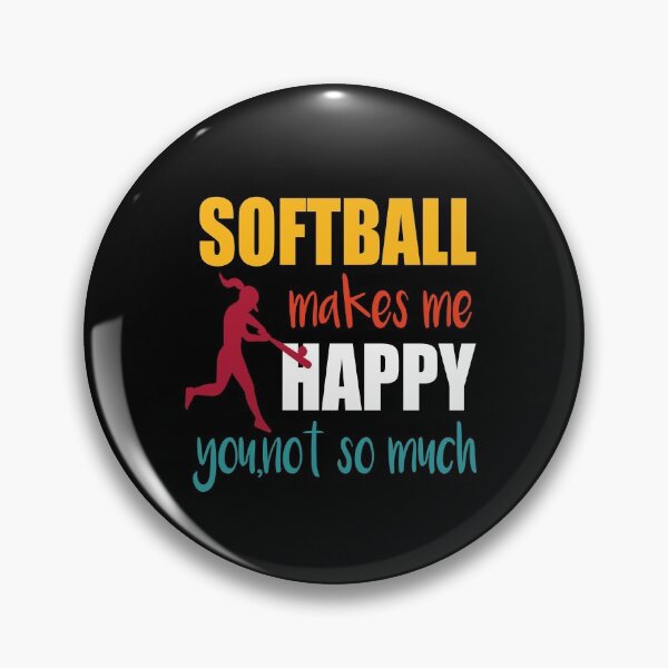 Item preview,  Softball Makes Me Happy You Not So Much, Softball Coach Mom,Funny Gift Design For American Softball Mom designed and sold by Rassitni.