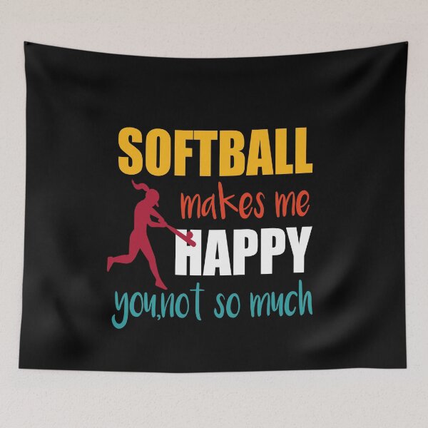 Item preview,  Softball Makes Me Happy You Not So Much, Softball Coach Mom,Funny Gift Design For American Softball Mom designed and sold by Rassitni.