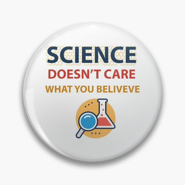 Item preview, science doesn't care what you believe  designed and sold by Rami Khalifah.
