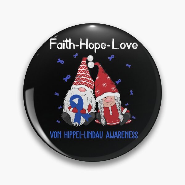 Item preview, Faith Hope Love Von Hippel-Lindau Awareness designed and sold by Sabfit.