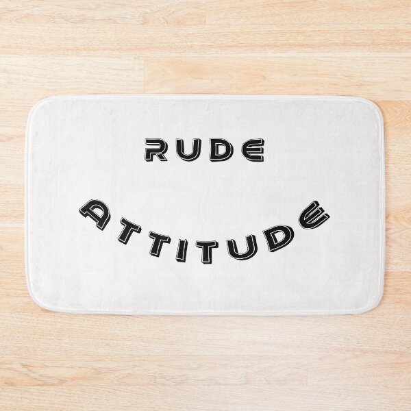 Item preview, Rude Attitude designed and sold by mouha10.