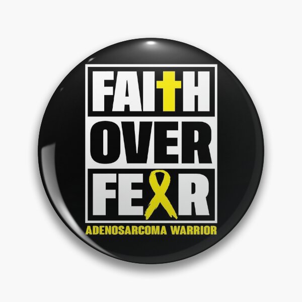Item preview, Faith Over Fear Adenosarcoma Awareness designed and sold by Gillosina.