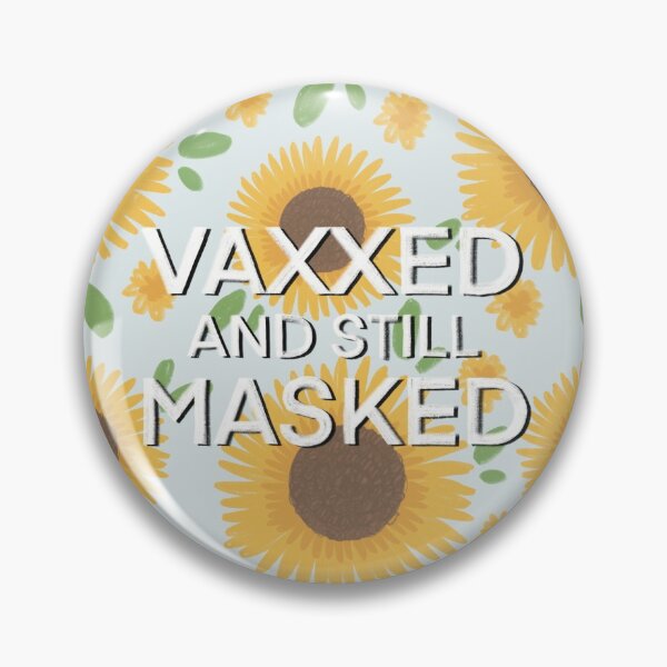 Item preview, Vaxxed and still masked - sunflowers  designed and sold by beelarue.