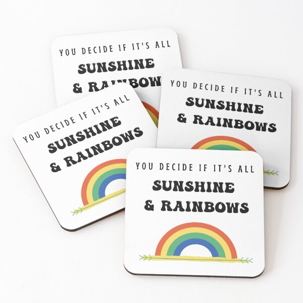 Item preview, You Decide If It's all Sunshine And Rainbows Self Empowerment Quote designed and sold by Natasha Rolfe.