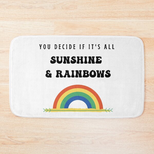 Item preview, You Decide If It's all Sunshine And Rainbows Self Empowerment Quote designed and sold by Natasha Rolfe.