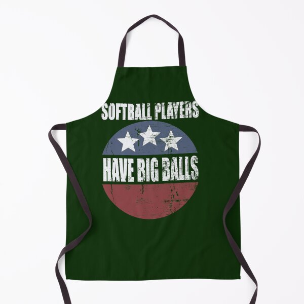 Item preview, Softball Players Have Big Balls designed and sold by HappySchnapper.