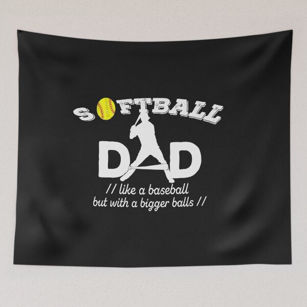 Item preview, Softball Dad Like a Baseball but With Bigger Balls designed and sold by melania-shop.