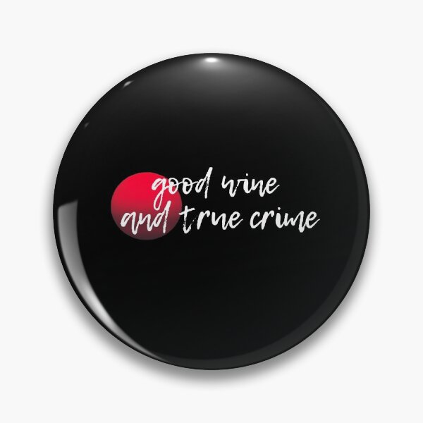 Item preview, Good Wine and True Crime designed and sold by araeesha0315.