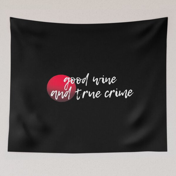 Item preview, Good Wine and True Crime designed and sold by araeesha0315.