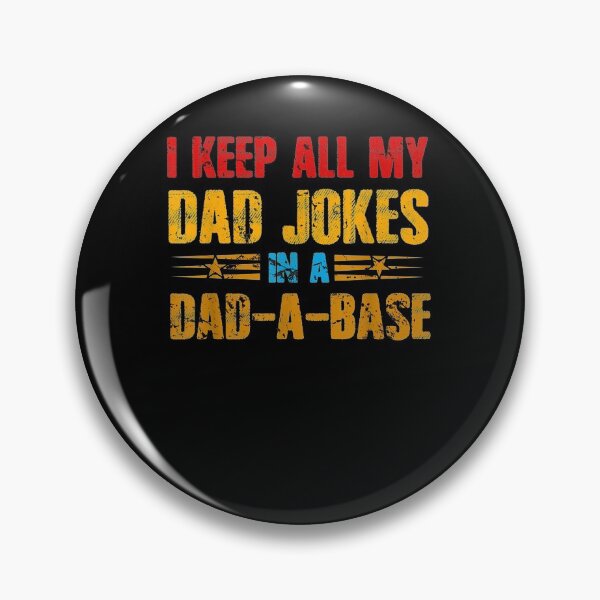 Artikelvorschau, I Keep All Dad Jokes In A Dad A Base Vintage Funny Dad Gift  entworfen und verkauft von mchargue12.