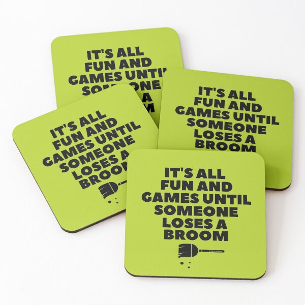 Item preview, It's All Fun And Games Until Someone Loses A Broom designed and sold by SavvyCleaner.