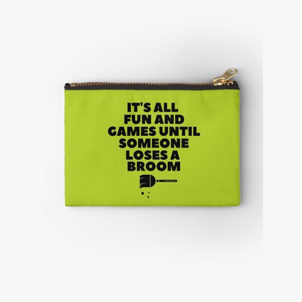 Item preview, It's All Fun And Games Until Someone Loses A Broom designed and sold by SavvyCleaner.