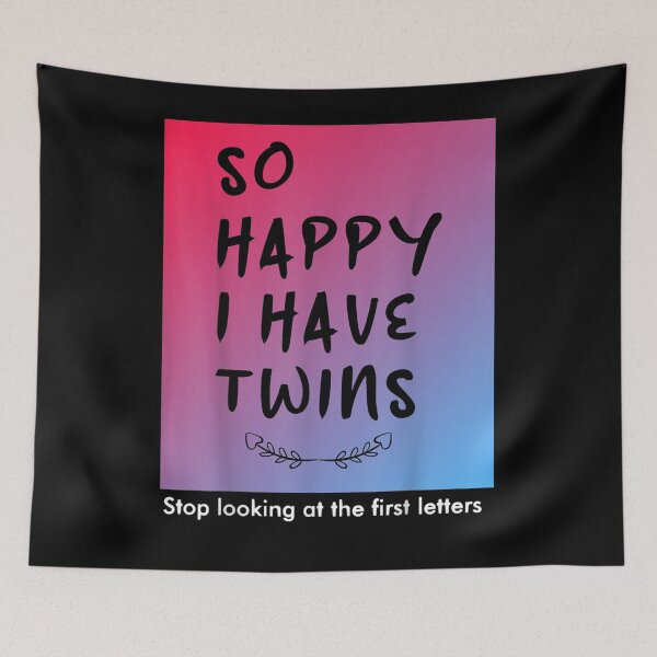 Item preview, So Happy I Have Twins Funny Parent Mom Dad Saying Gift  designed and sold by mchargue12.