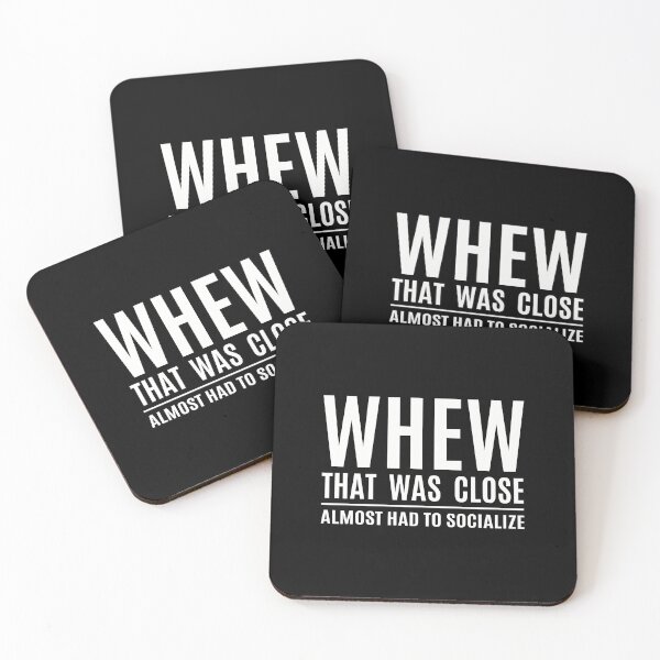 Item preview, Introvert Whew That Was Close Almost Had To Socialize designed and sold by oltonomer8.