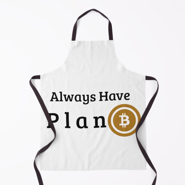 Item preview, Always Have Plan B Bitcoin- Crypto designed and sold by DowDesigns.