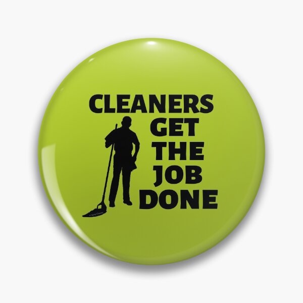 Item preview, Cleaners Get the Job Done Fun Janitor Custodian Cleaner Gifts designed and sold by SavvyCleaner.