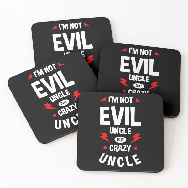 Item preview, I'm not evil uncle but crazy uncle designed and sold by bolakaretstudio.