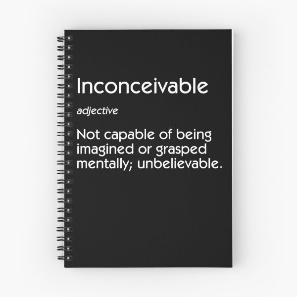 Item preview, Inconceivable Definition designed and sold by PKHalford.