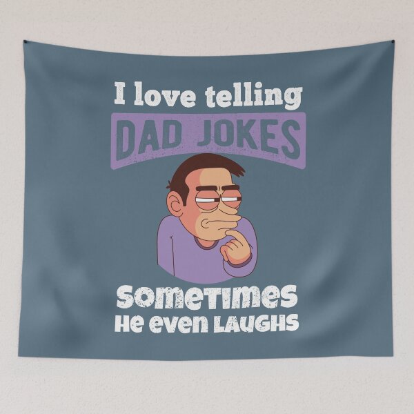 Item preview, Funny Dad Joke, I Love Telling Dad Jokes, Sometimes He Even Laughs   designed and sold by Ransyn Art.