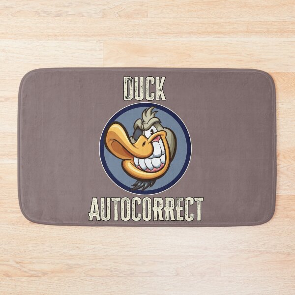 Item preview, Duck Autocorrect designed and sold by HappySchnapper.