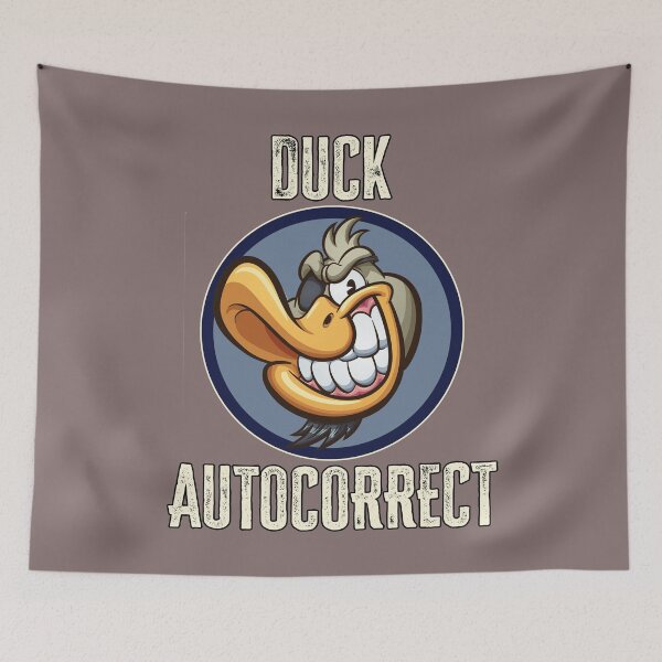 Item preview, Duck Autocorrect designed and sold by HappySchnapper.