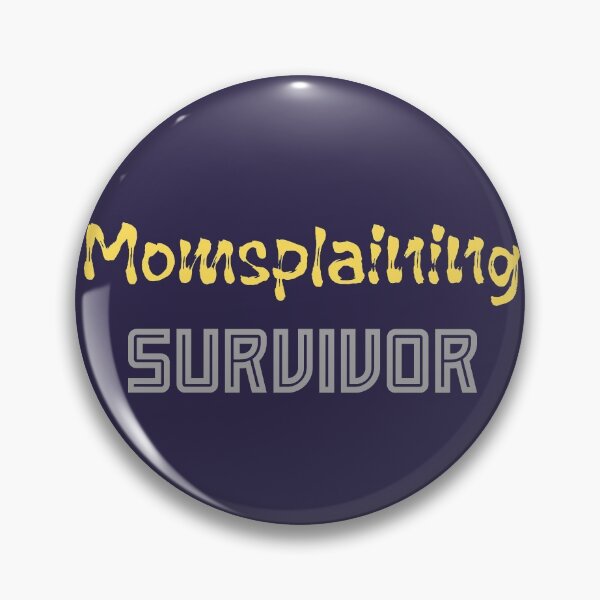 Item preview, MOMsplaining Survivor (text) designed and sold by HamiltonmagicTs.