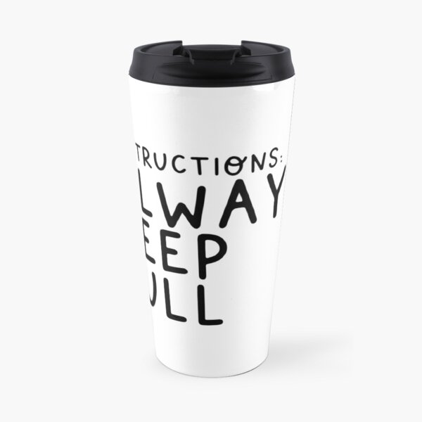 INSTRUCTIONS ALWAYS KEEP FULL Travel Mug