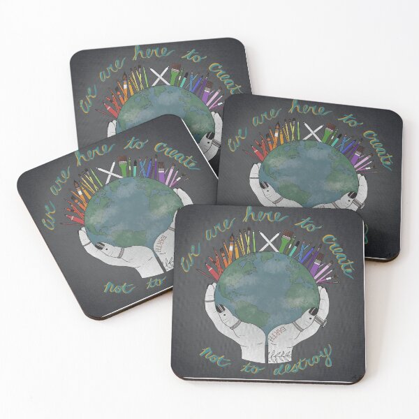 Item preview, We Are Here To Create Not To Destroy  designed and sold by AutumnEvesArt.