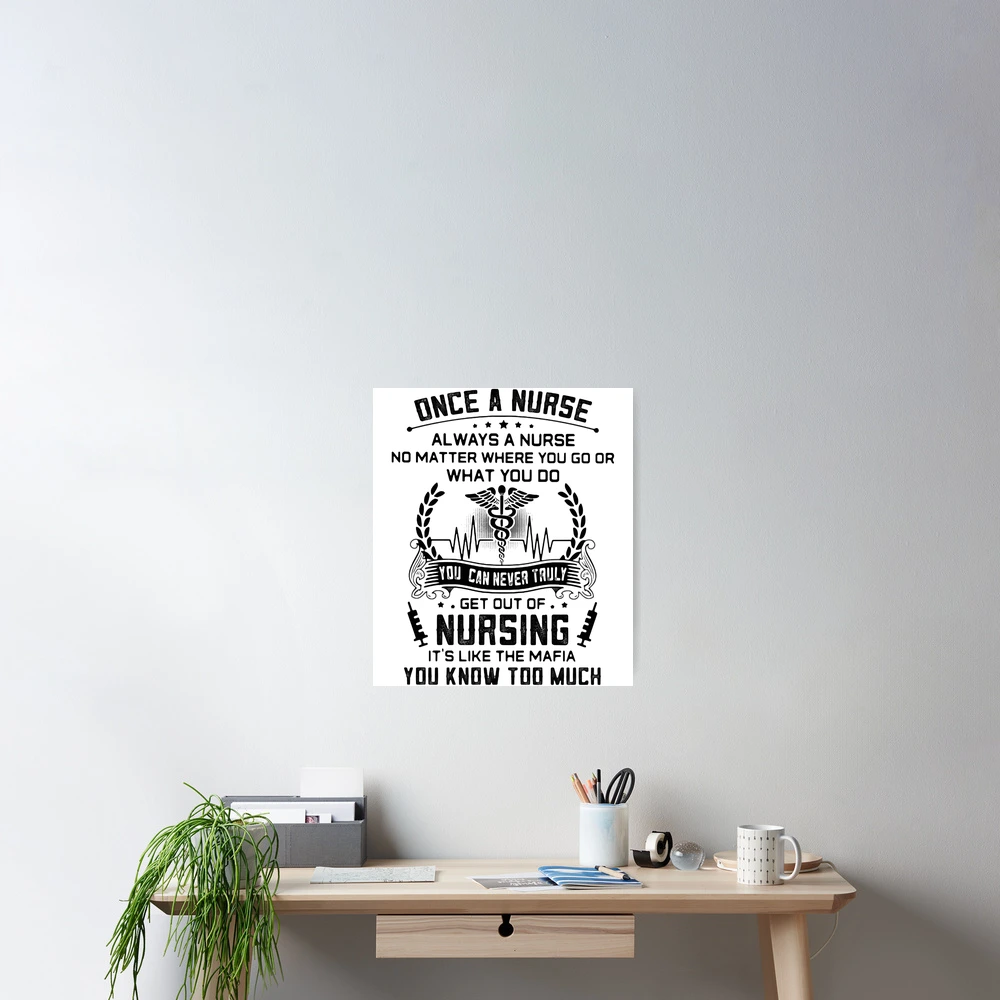 Once A Nurse Always A Nurse No Matter Gift Womans Tshirt