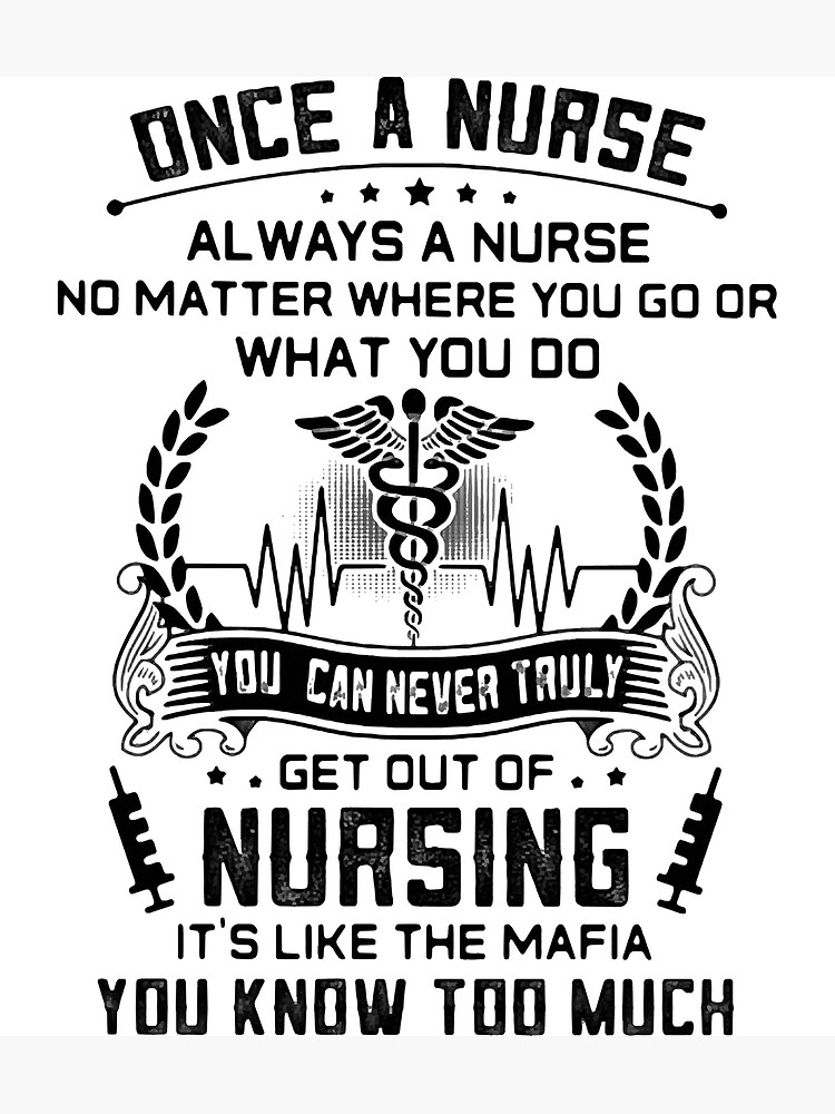 Once A Nurse Always A Nurse No Matter Gift Womans Tshirt
