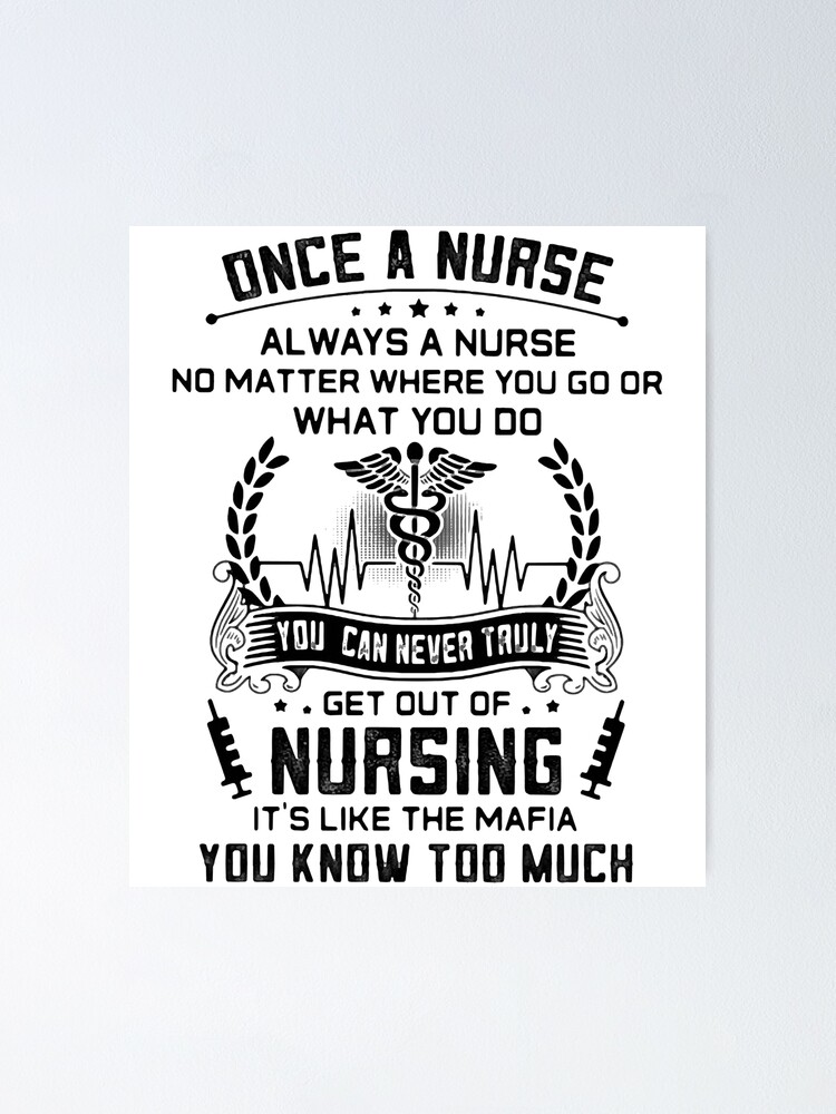 Once A Nurse Always A Nurse No Matter Gift Womans Tshirt