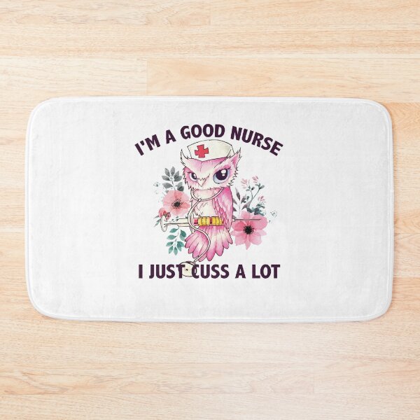 Item preview, Owl Nurse I'm A Good Nurse I Just Cuss A Lot designed and sold by Florian-1.