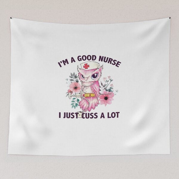 Item preview, Owl Nurse I'm A Good Nurse I Just Cuss A Lot designed and sold by Florian-1.