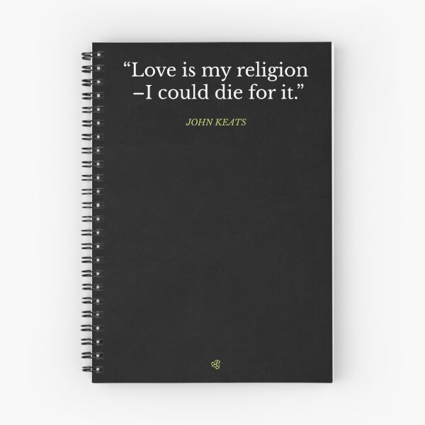 Item preview, Love is my religion - I could die for it. - John Keats designed and sold by Pooran Choudhary.