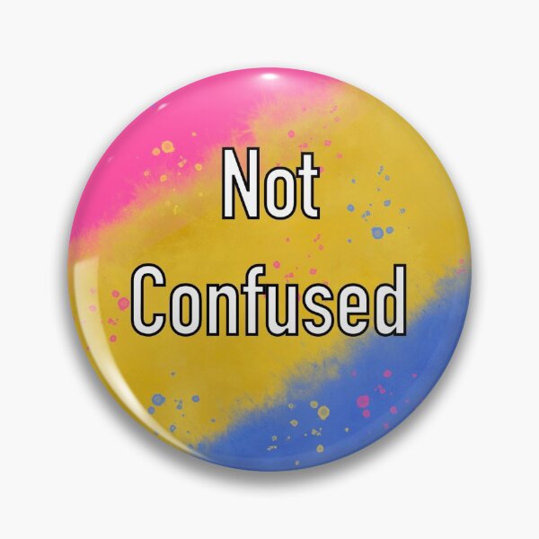 Item preview, Not Confused - Pansexual  designed and sold by Mermaids-Art.